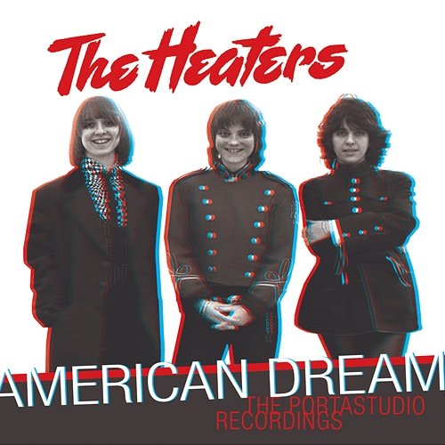 American Dream: The Portastudio Recordings The Heaters