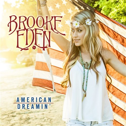 American Dreamin' Brooke Eden
