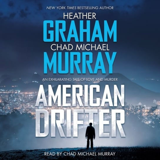 American Drifter Murray Chad Michael, Graham Heather
