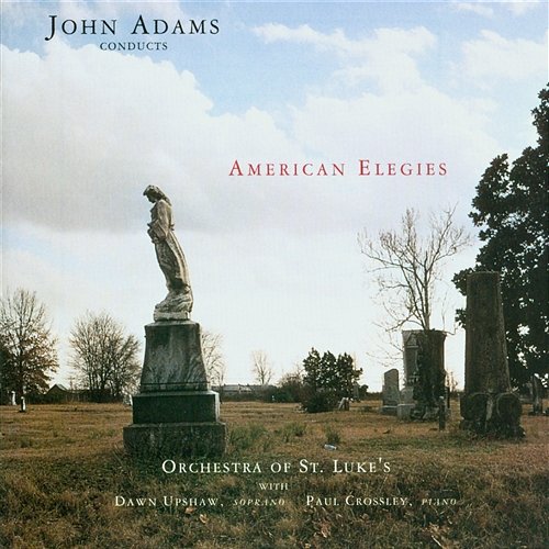 American Elegies John Adams
