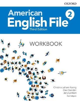 American English File: Level 2: Workbook Christina Latham-Koenig