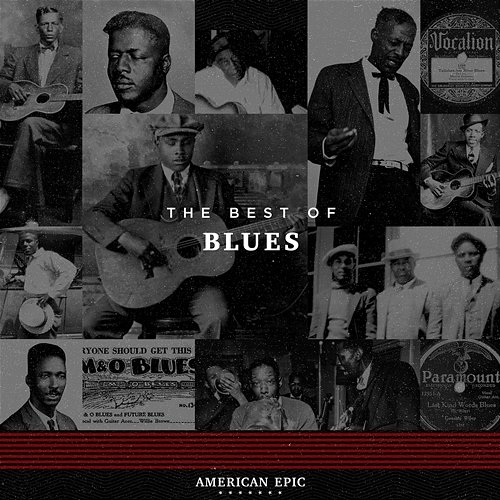American Epic: The Best of Blues Various Artists