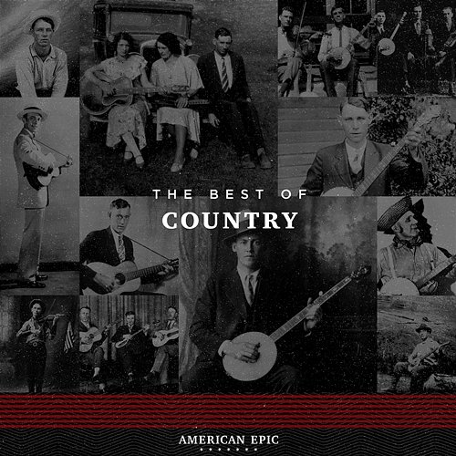 American Epic: The Best of Country Various Artists
