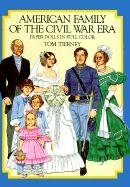 American Family of the Civil War Era Paper Dolls in Full Color Paper Dolls, Tierney Tom