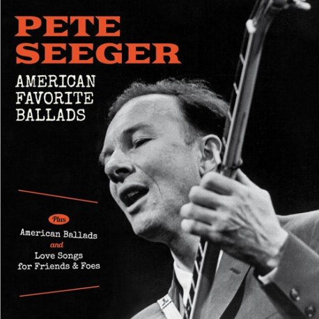American Favorite Ballads/American Ballads/Love Songs.. Seeger Pete