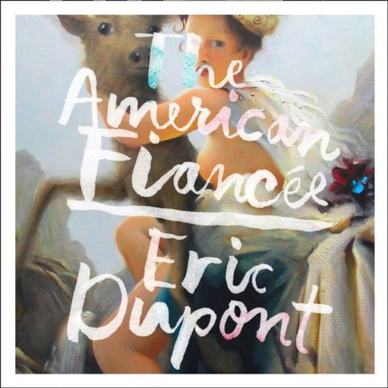 American Fiancee Dupont Eric