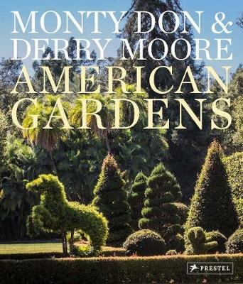 American Gardens Don Monty