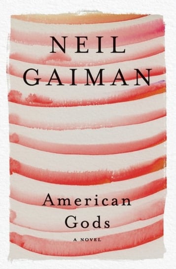 American Gods: A Novel Gaiman Neil
