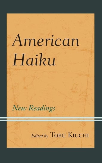 American Haiku Rowman & Littlefield Publishing Group Inc