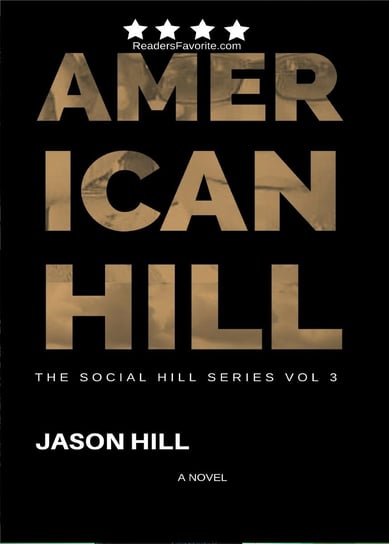 American Hill (THE SOCIAL HILL SERIES, #3) Jason Hill
