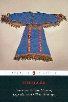 American Indian Stories, Legends, and Other Writings Zitkala-Sa