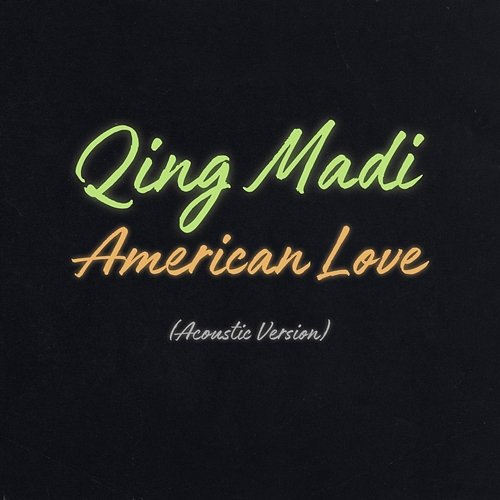 American Love Qing Madi
