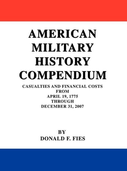 American Military History Compendium Fies Donald F.
