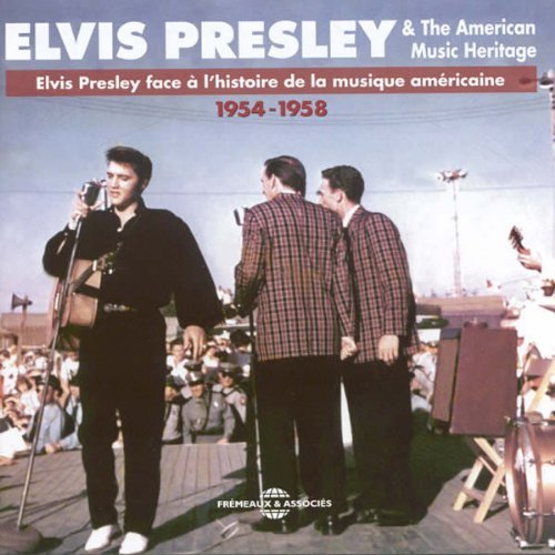 American Music Heritage 1954-1958 Presley Elvis
