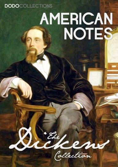 American Notes Dickens Charles