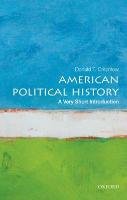 American Political History: A Very Short Introduction Critchlow Donald