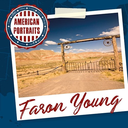 American Portraits: Faron Young Faron Young