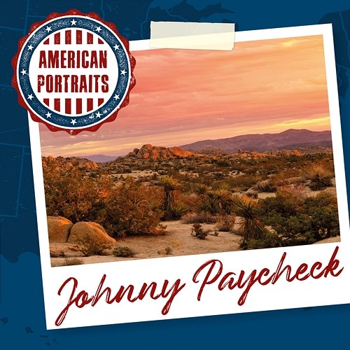 American Portraits: Johnny Paycheck Johnny Paycheck