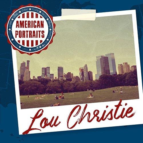 American Portraits: Lou Christie Lou Christie