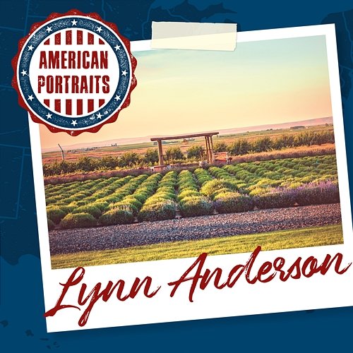American Portraits: Lynn Anderson Lynn Anderson