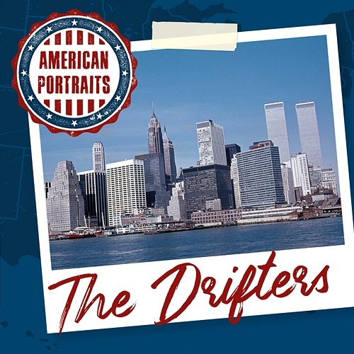 American Portraits: The Drifters The Drifters