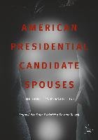 American Presidential Candidate Spouses Elder Laurel, Frederick Brian, Burrell Barbara