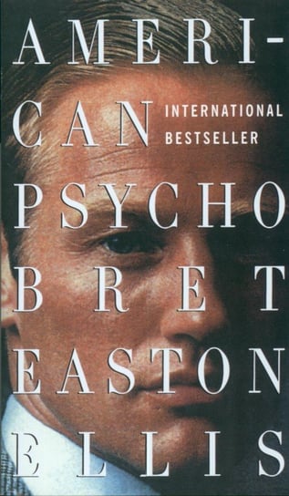 American Psycho Ellis Easton Bret