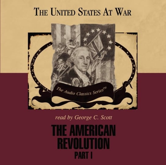 American Revolution, Part 1 McElroy Wendy, Smith George H.