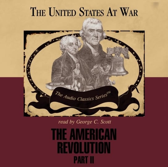 American Revolution, Part 2 McElroy Wendy, Smith George H.