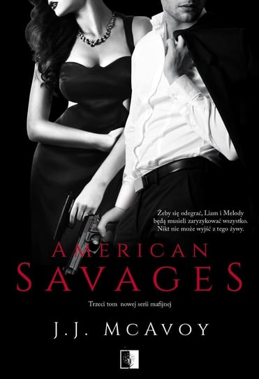 American Savages. Tom 3 McAvoy J. J.