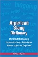 American Slang Dictionary, Fourth Edition Spears Richard A.