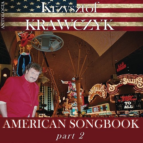 American Songbook, Pt. 2 (Krzysztof Krawczyk Antologia) Krzysztof Krawczyk