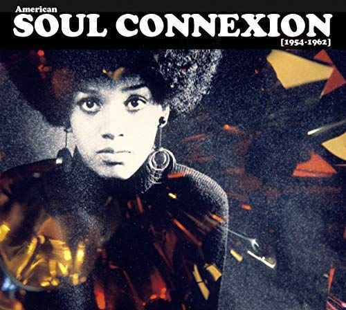American Soul Connexion (1954-1962) Various Artists