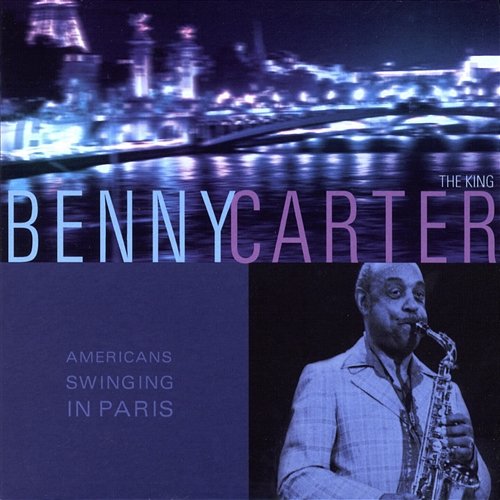American Swinging In Paris Benny Carter