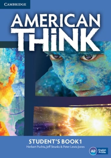 American Think Level 1 Student's Book Puchta Herbert, Stranks Jeff, Lewis-Jones Peter