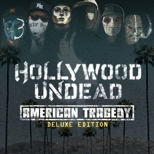 American Tragedy Hollywood Undead