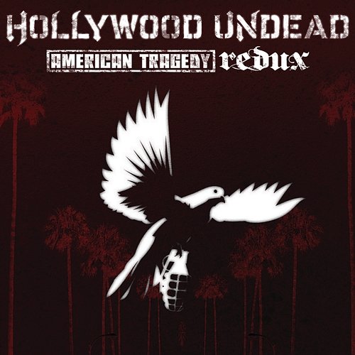 American Tragedy Redux Hollywood Undead