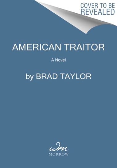American Traitor: A Novel Taylor Brad