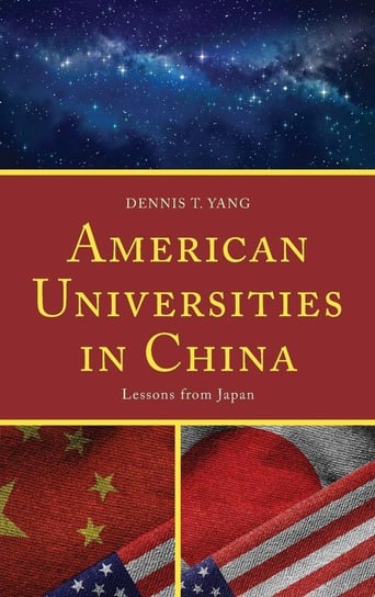 American Universities in China Yang Dennis T