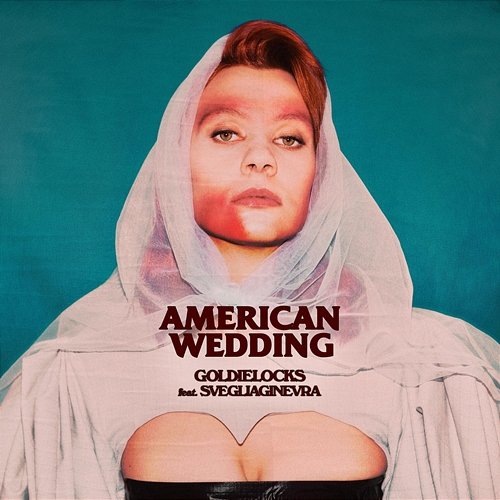 American Wedding Goldielocks feat. svegliaginevra