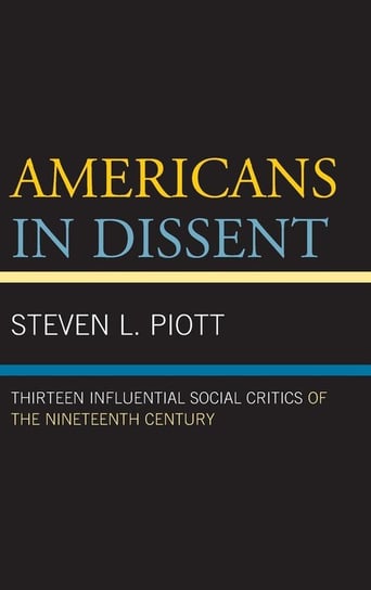 Americans in Dissent Piott Steven L.