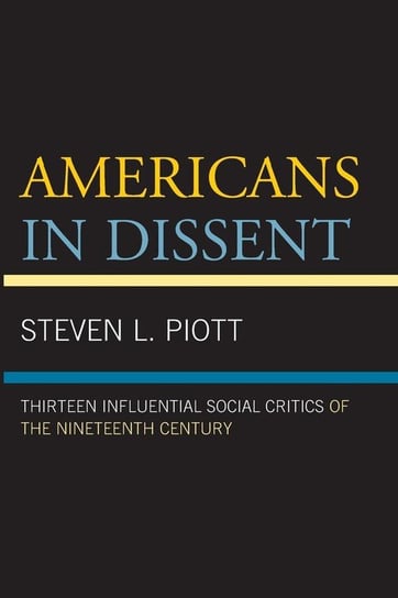 Americans in Dissent Piott Steven L.