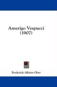 Amerigo Vespucci (1907) Ober Frederick Albion