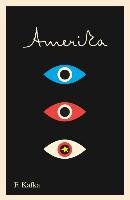 Amerika: The Missing Person: A New Translation, Based on the Restored Text Kafka Franz