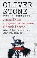 Amerikas ungeschriebene Geschichte Stone Oliver, Kuznick Peter