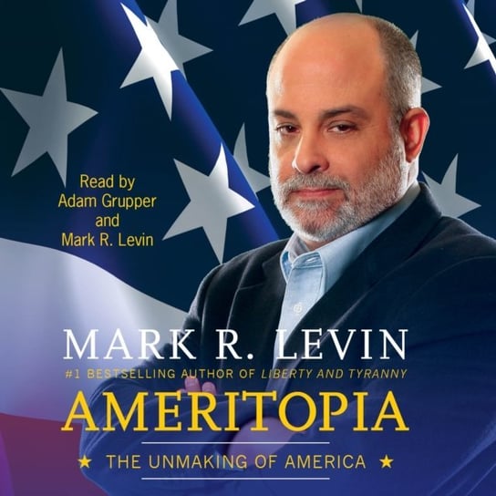 Ameritopia Levin Mark R.