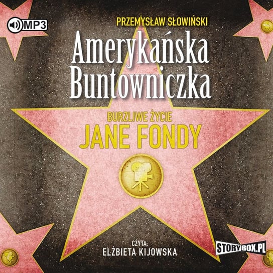 Amerykańska buntowniczka. Burzliwe życie Jane Fondy Słowiński Przemysław