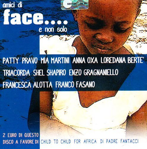 Amici Di Face. . . e Non Solo Various Artists