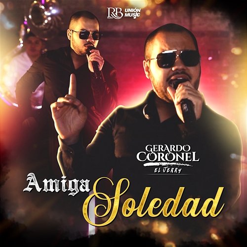 Amiga Soledad Gerardo Coronel