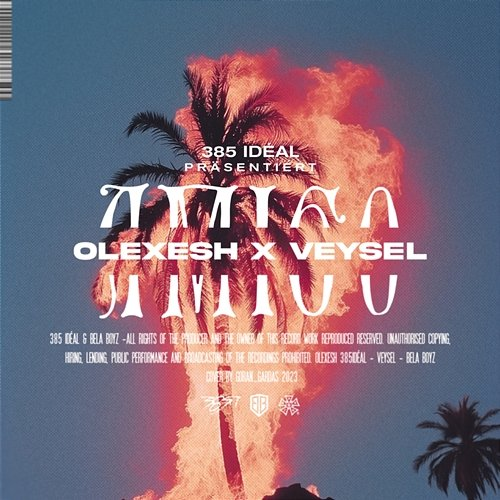 Amigo Veysel, Olexesh